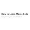 How to Learn Morse Code